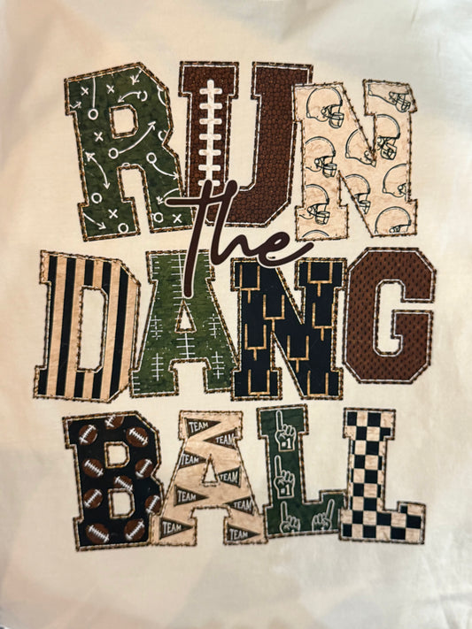 34526 Run The Dang Ball T-Shirt